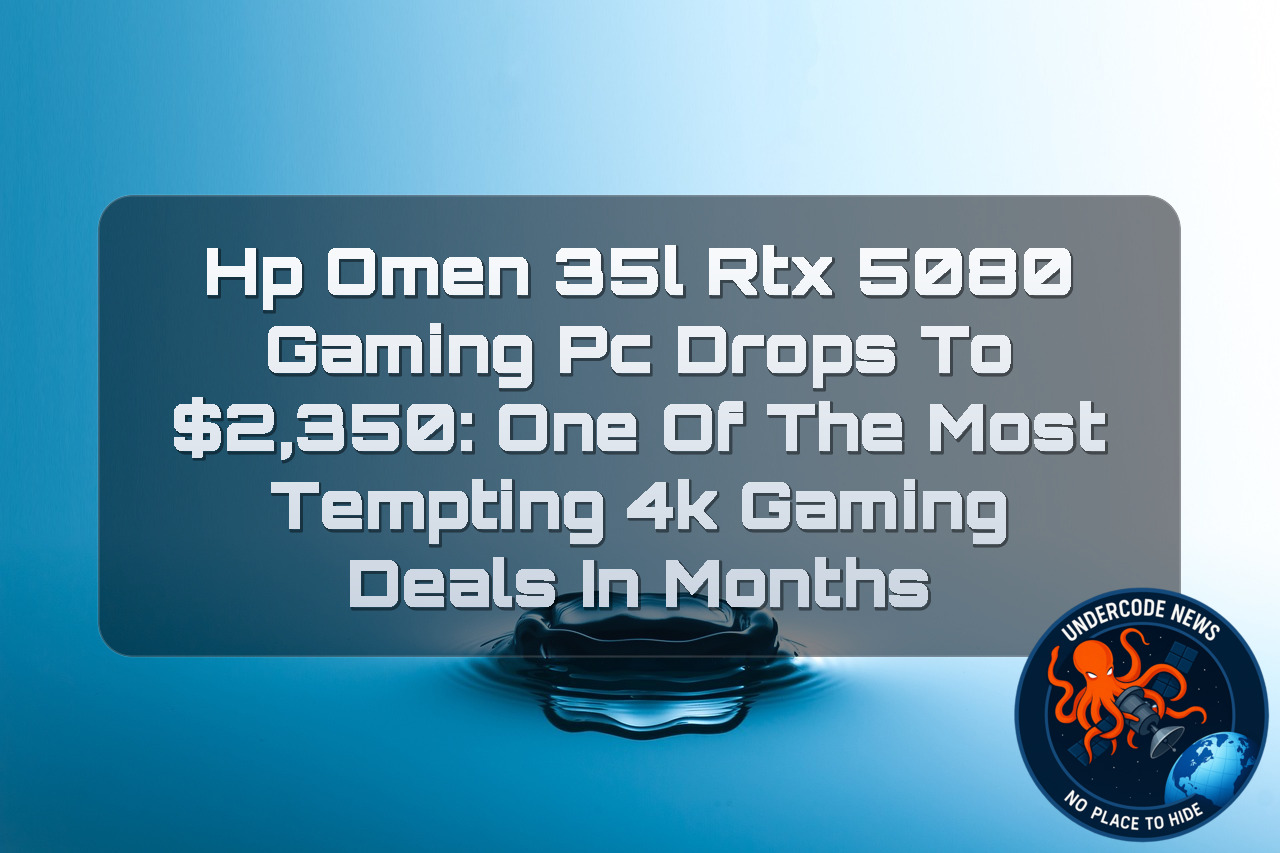 HP OMEN 35L RTX 5080 Gaming PC Drops to ,350: One of the Most Tempting 4K Gaming Deals in Months + Video