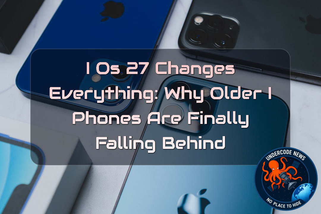 iOS 27 Changes Everything: Why Older iPhones Are Finally Falling Behind + Video