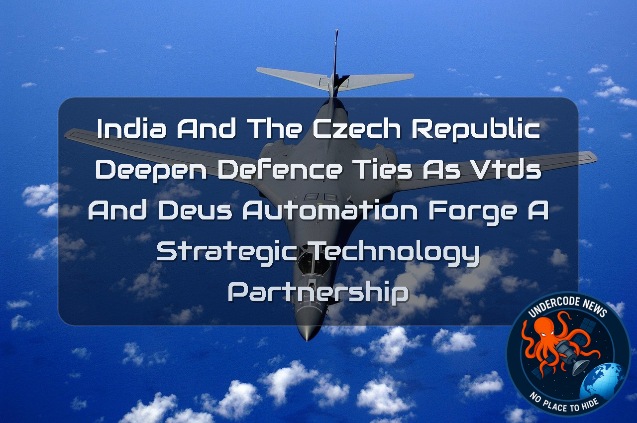 India and the Czech Republic Deepen Defence Ties as VTDS and DEUS Automation Forge a Strategic Technology Partnership + Video