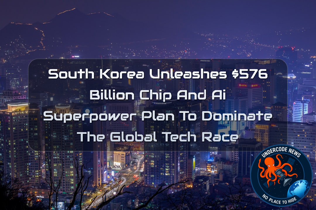 South Korea Unleashes 76 Billion Chip and AI Superpower Plan to Dominate the Global Tech Race + Video