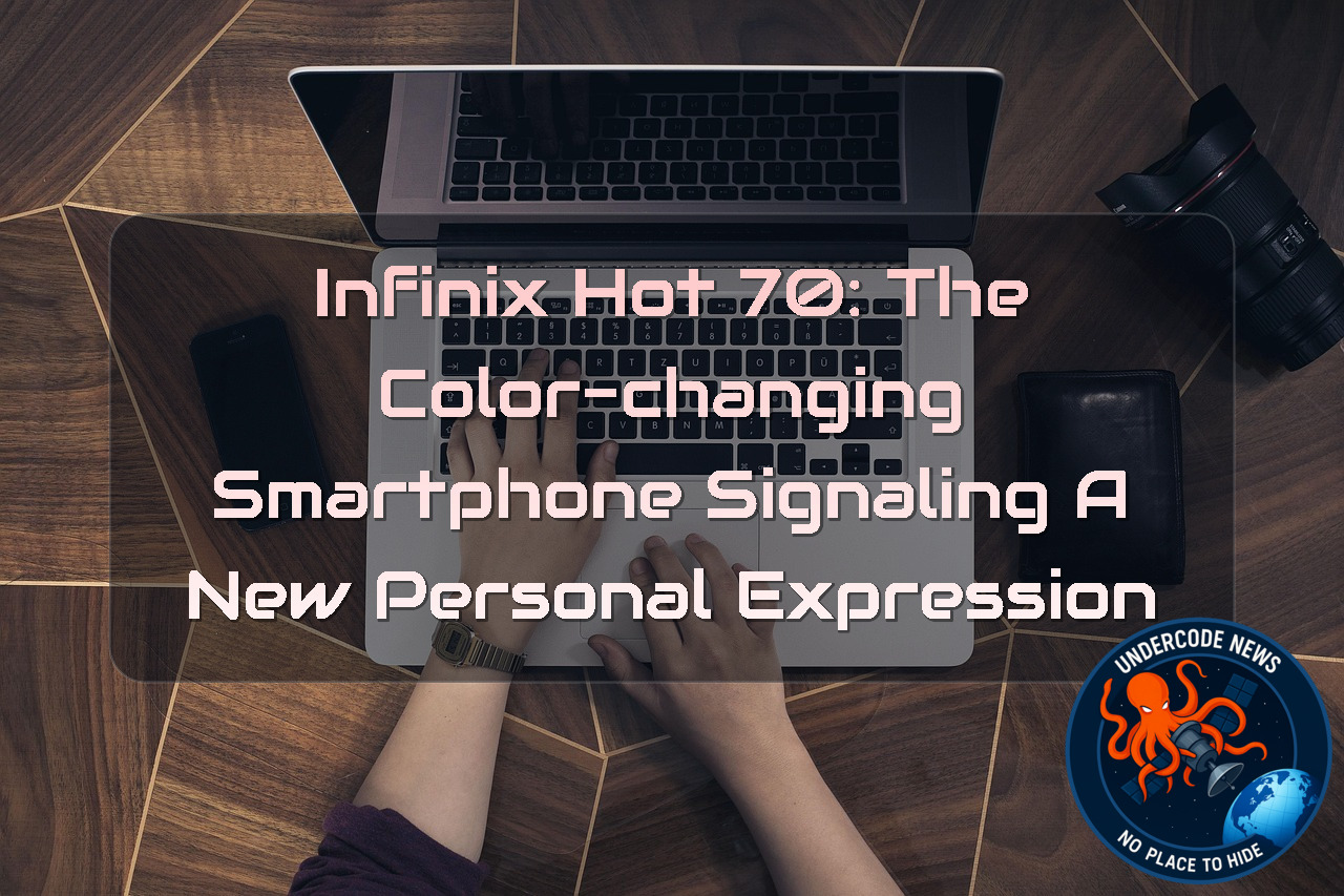 Infinix HOT 70: The Color-Changing Smartphone Signaling a New Personal Expression + Video