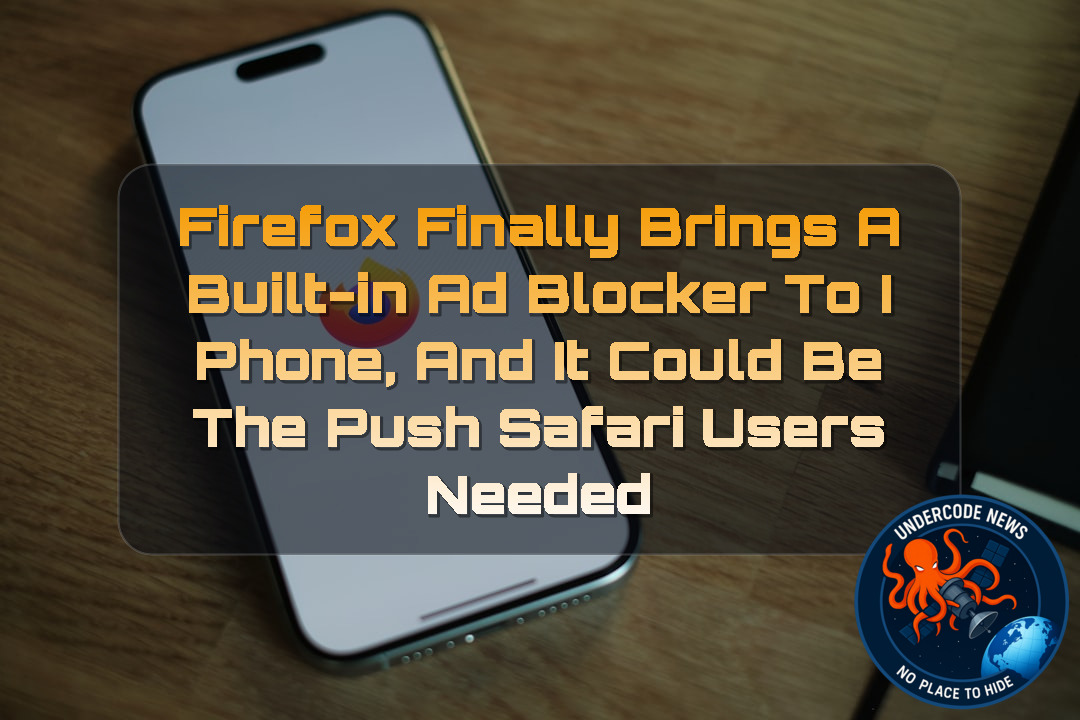 Firefox Finally Brings a Built-In Ad Blocker to iPhone, and It Could Be the Push Safari Users Needed