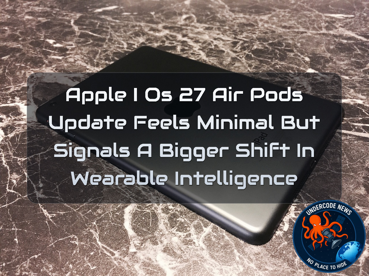 Apple iOS 27 AirPods Update Feels Minimal but Signals a Bigger Shift in Wearable Intelligence + Video