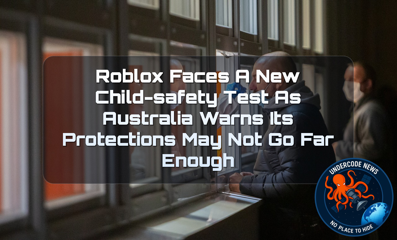 Roblox Faces a New Child-Safety Test as Australia Warns Its Protections May Not Go Far Enough + Video