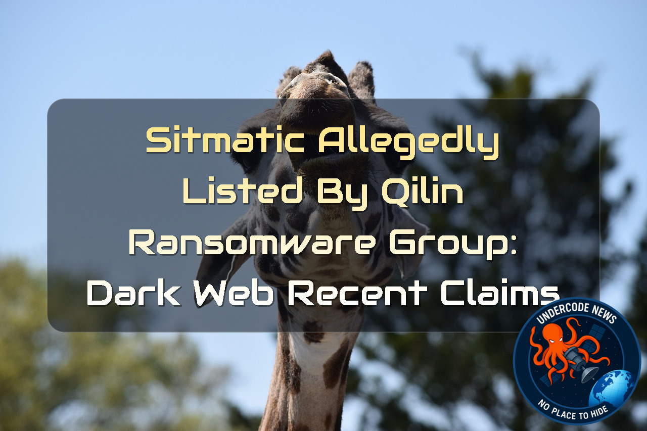 Sitmatic Allegedly Listed by Qilin Ransomware Group: Dark Web Recent Claims + Video