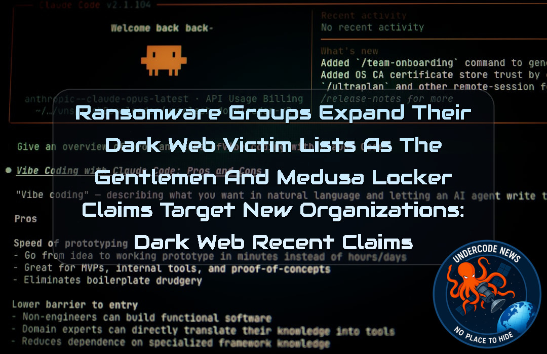 Ransomware Groups Expand Their Dark Web Victim Lists as TheGentlemen and MedusaLocker Claims Target New Organizations: Dark Web recent claims + Video