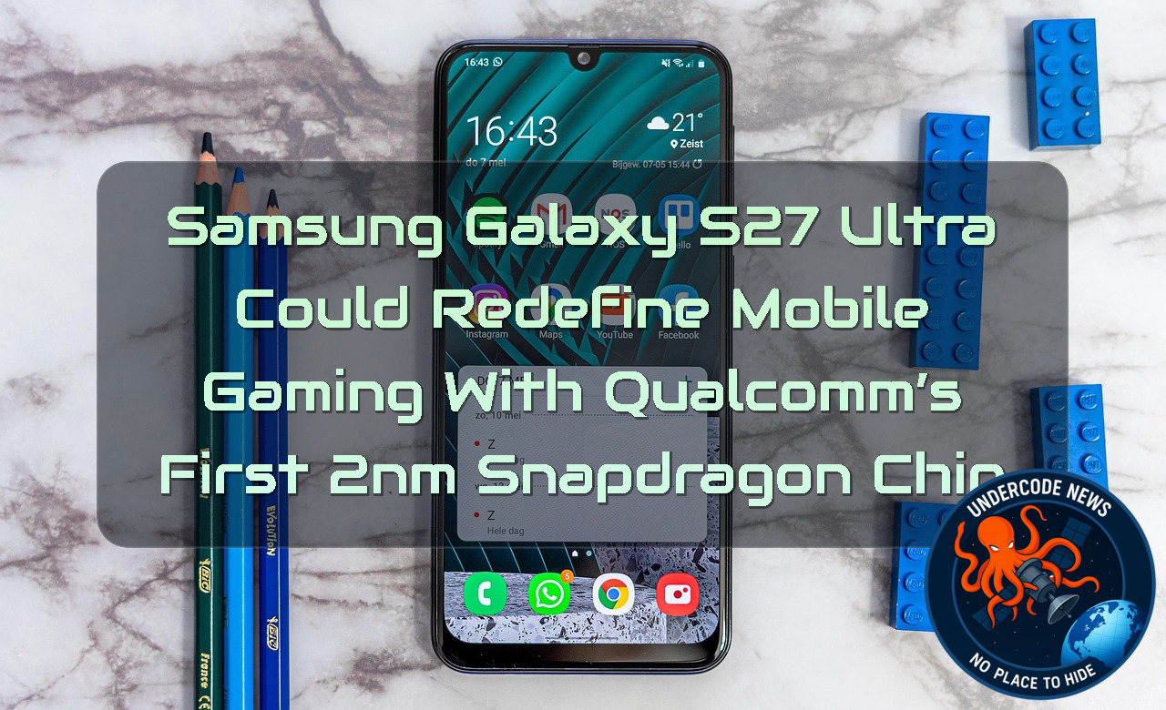 Samsung Galaxy S27 Ultra Could Redefine Mobile Gaming With Qualcomm’s First 2nm Snapdragon Chip + Video