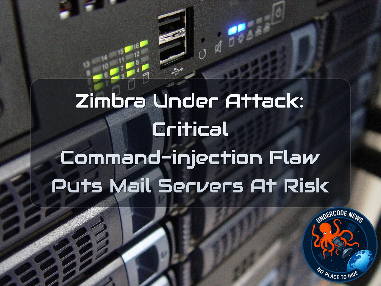 Zimbra Under Attack: Critical Command-Injection Flaw Puts Mail Servers at Risk