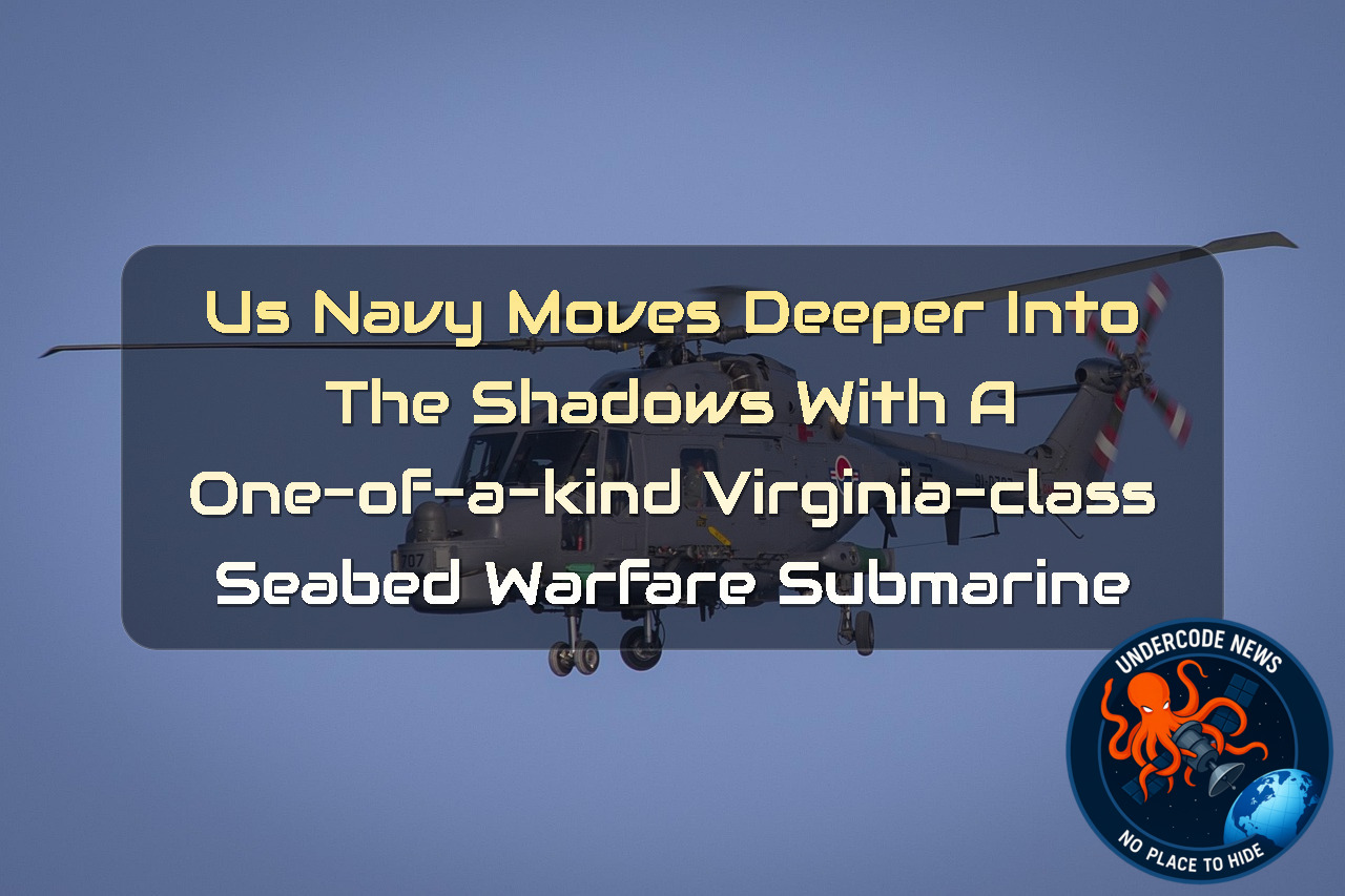 US Navy Moves Deeper Into the Shadows With a One-of-a-Kind Virginia-Class Seabed Warfare Submarine + Video