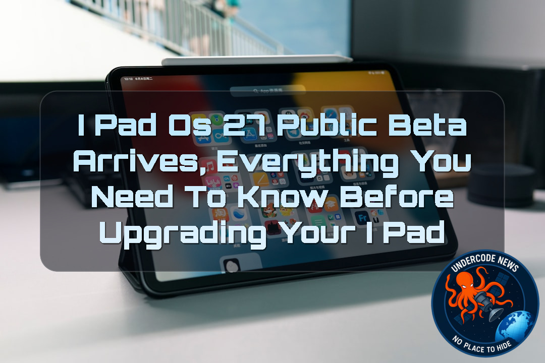 iPadOS 27 Public Beta Arrives, Everything You Need to Know Before Upgrading Your iPad + Video