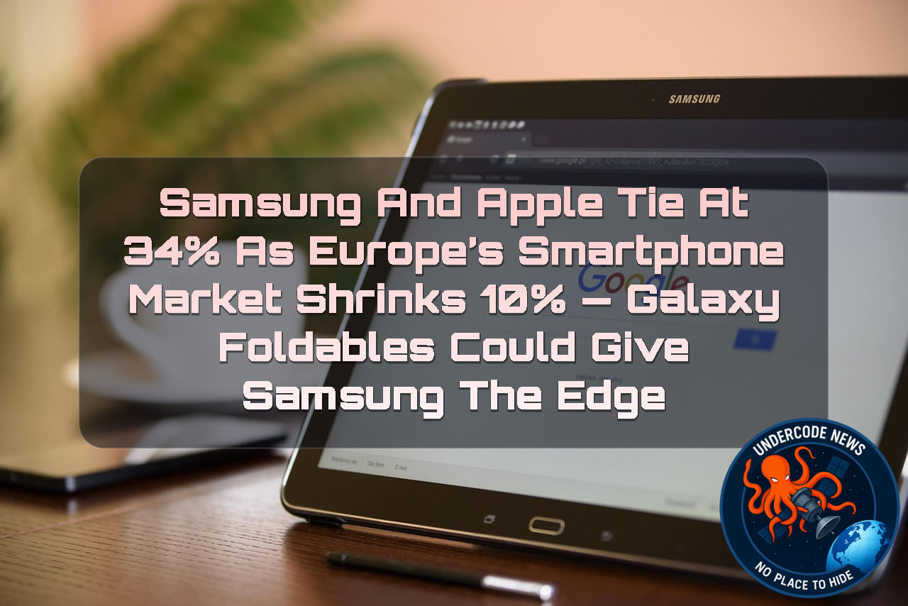 Samsung and Apple Tie at 34% as Europe’s Smartphone Market Shrinks 10% — Galaxy Foldables Could Give Samsung the Edge + Video