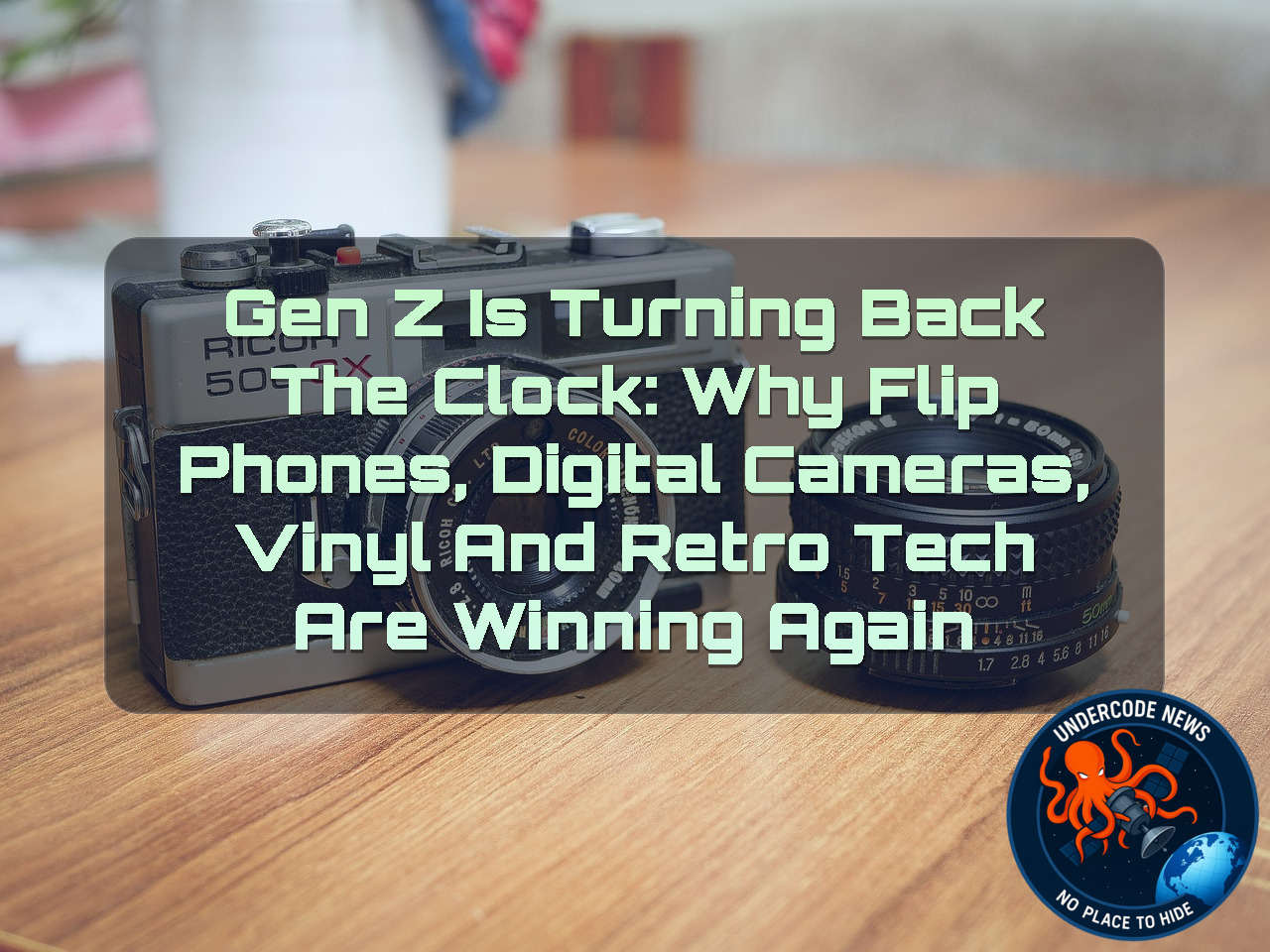 Gen Z Is Turning Back the Clock: Why Flip Phones, Digital Cameras, Vinyl and Retro Tech Are Winning Again + Video