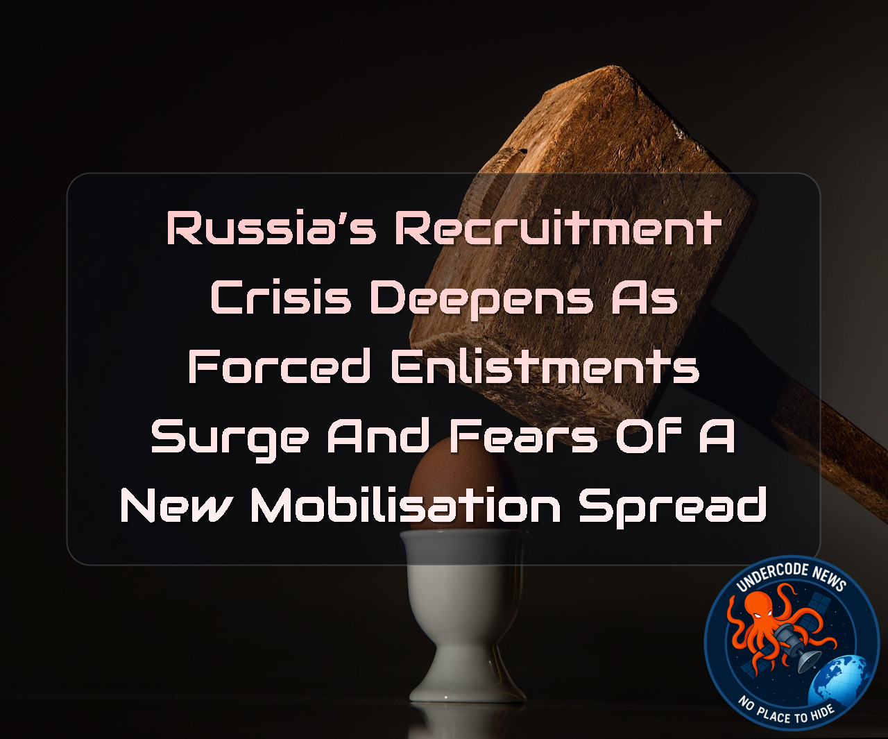 Russia’s Recruitment Crisis Deepens as Forced Enlistments Surge and Fears of a New Mobilisation Spread + Video
