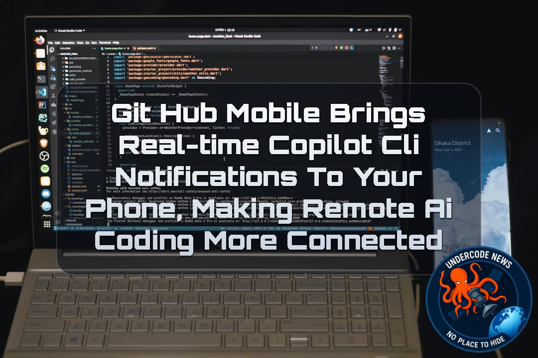 GitHub Mobile Brings Real-Time Copilot CLI Notifications to Your Phone, Making Remote AI Coding More Connected + Video