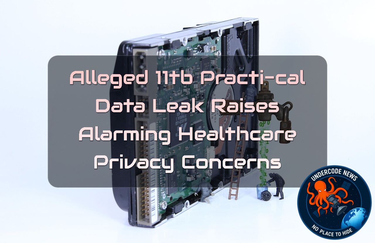 Alleged 11TB Practi-Cal Data Leak Raises Alarming Healthcare Privacy Concerns + Video