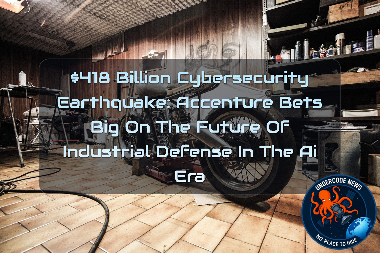 18 Billion Cybersecurity Earthquake: Accenture Bets Big on the Future of Industrial Defense in the AI Era + Video