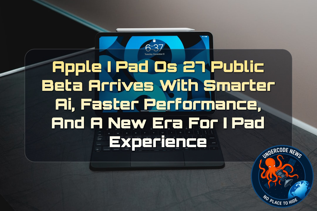 Apple iPadOS 27 Public Beta Arrives With Smarter AI, Faster Performance, and a New Era for iPad Experience + Video