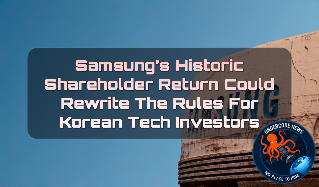 Samsung’s Historic Shareholder Return Could Rewrite the Rules for Korean Tech Investors + Video