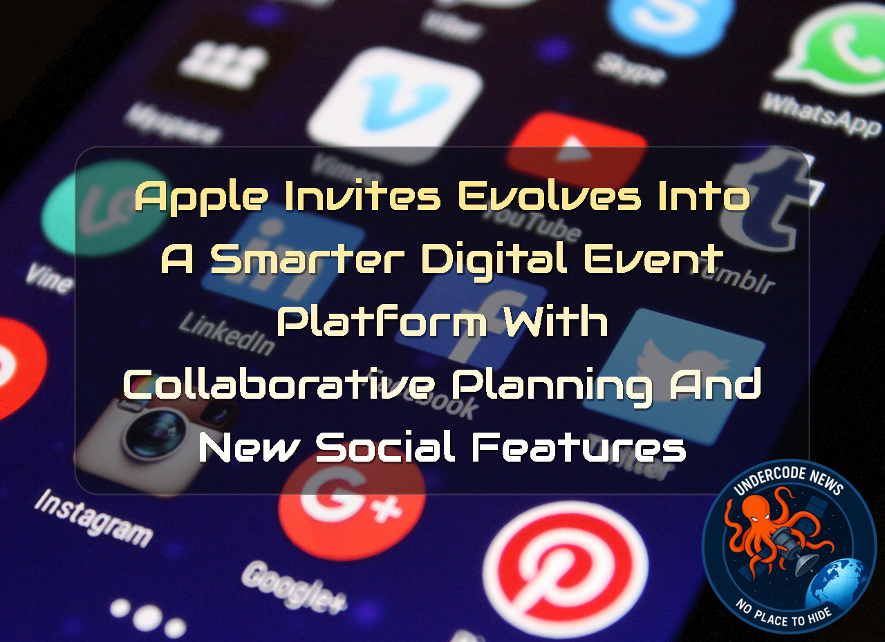 Apple Invites Evolves Into a Smarter Digital Event Platform With Collaborative Planning and New Social Features + Video