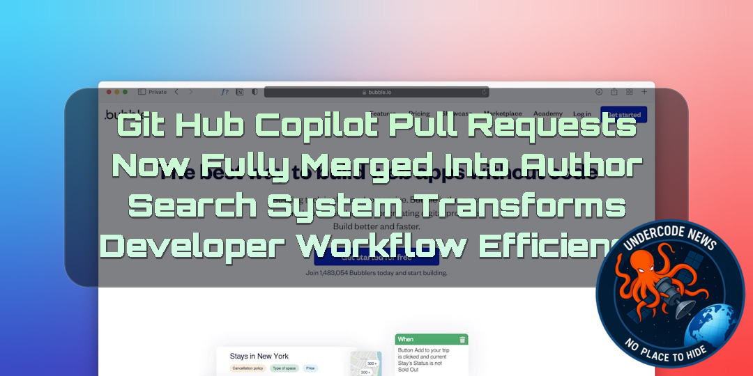 GitHub Copilot Pull Requests Now Fully Merged Into Author Search System Transforms Developer Workflow Efficiency + Video