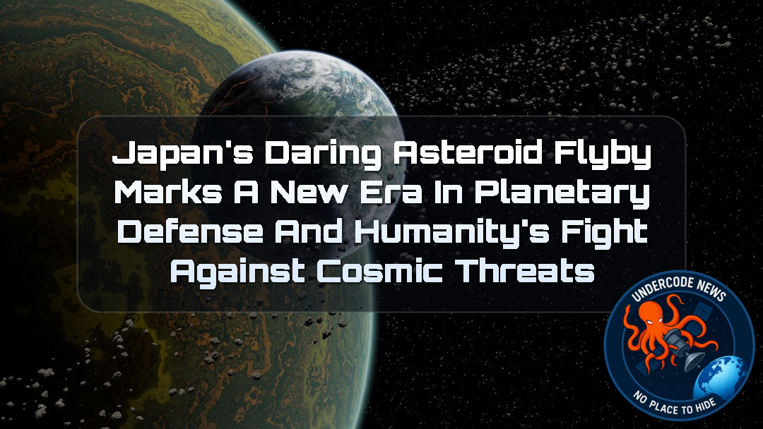 Japan’s Daring Asteroid Flyby Marks a New Era in Planetary Defense and Humanity’s Fight Against Cosmic Threats
