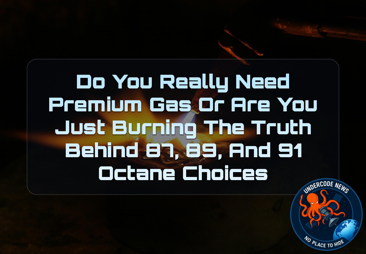 Do You Really Need Premium Gas or Are You Just Burning Money? The Truth Behind 87, 89, and 91 Octane Choices + Video