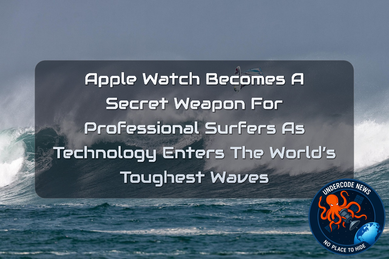 Apple Watch Becomes a Secret Weapon for Professional Surfers as Technology Enters the World’s Toughest Waves + Video
