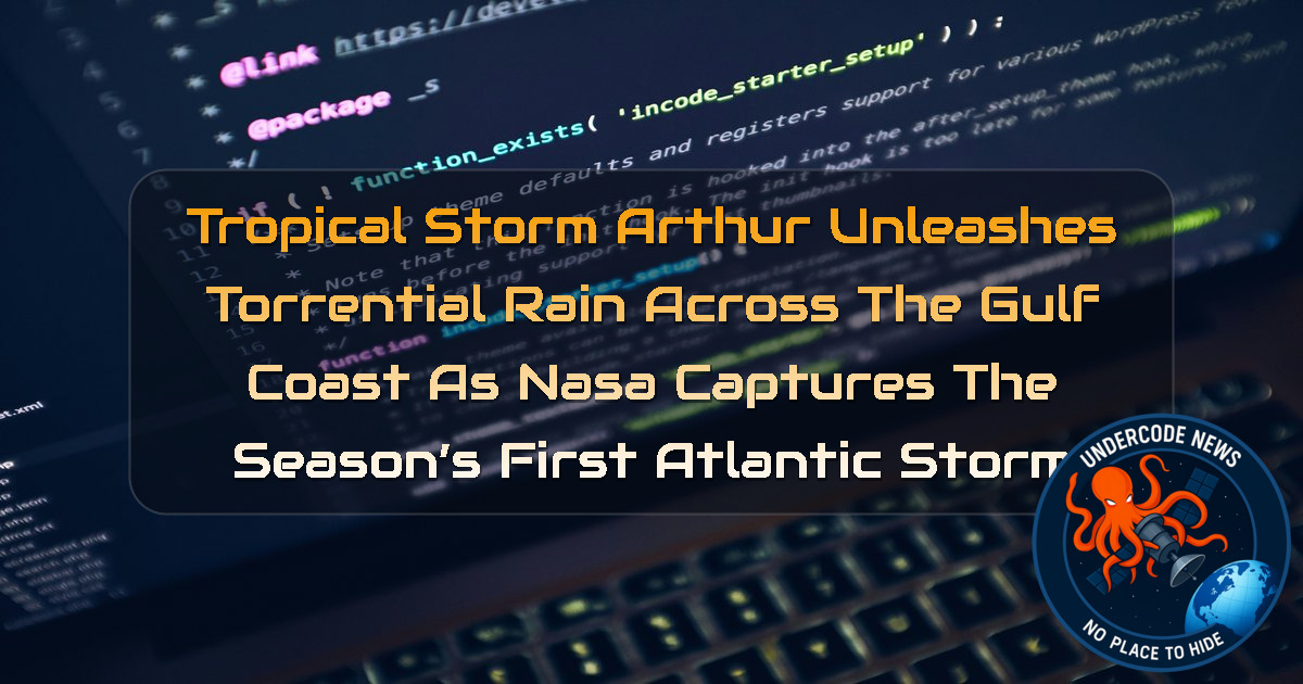 Tropical Storm Arthur Unleashes Torrential Rain Across the Gulf Coast as NASA Captures the Season’s First Atlantic Storm + Video