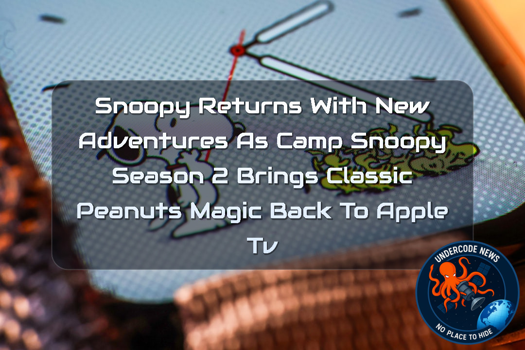 Snoopy Returns With New Adventures as Camp Snoopy Season 2 Brings Classic Peanuts Magic Back to Apple TV + Video