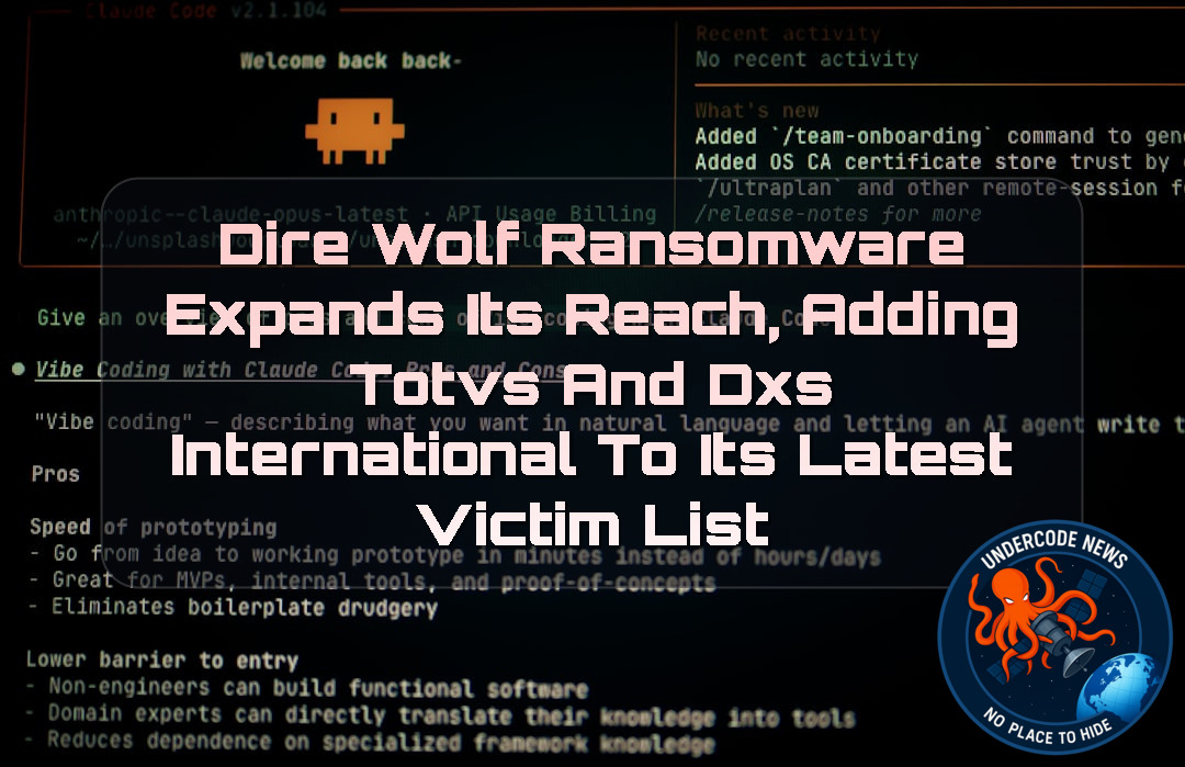 DireWolf Ransomware Expands Its Reach, Adding TOTVS and DXS International to Its Latest Victim List + Video