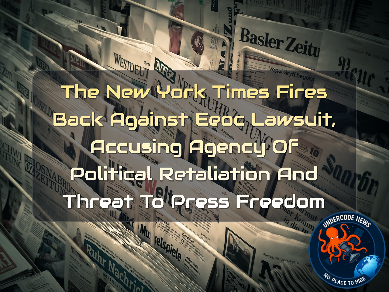 The New York Times Fires Back Against EEOC Lawsuit, Accusing Agency of Political Retaliation and Threat to Press Freedom + Video