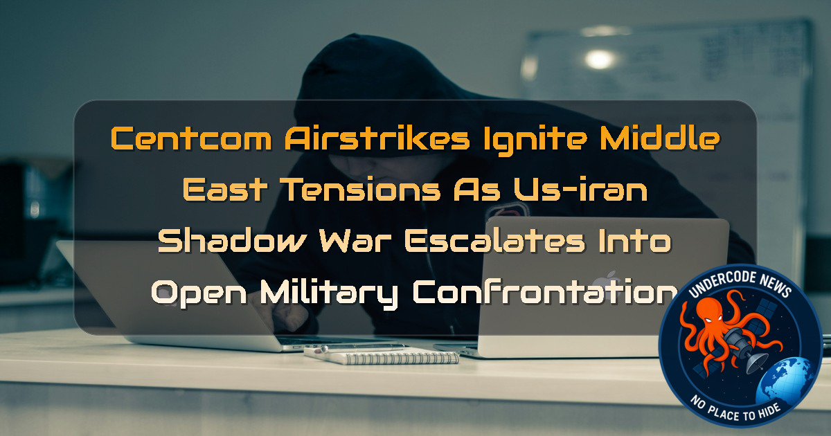 CENTCOM AIRSTRIKES IGNITE MIDDLE EAST TENSIONS AS US–IRAN SHADOW WAR ESCALATES INTO OPEN MILITARY CONFRONTATION + Video