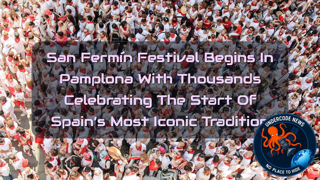 San Fermín Festival Begins in Pamplona With Thousands Celebrating the Start of Spain’s Most Iconic Tradition + Video