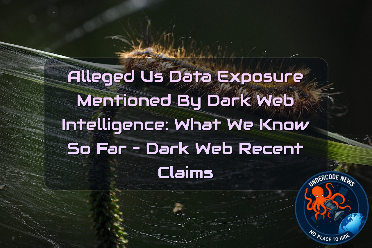 Alleged US Data Exposure Mentioned by Dark Web Intelligence: What We Know So Far – Dark Web Recent Claims + Video
