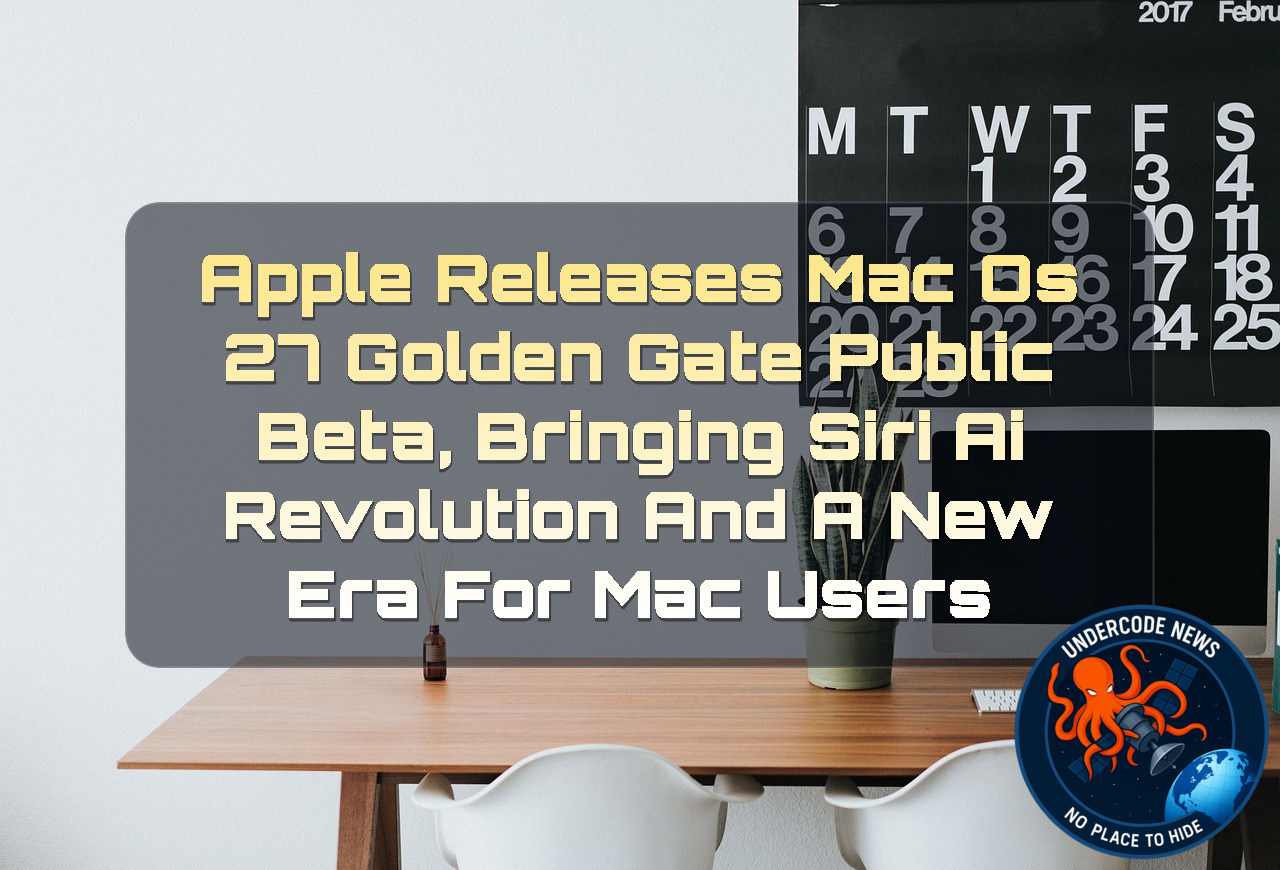 Apple Releases macOS 27 Golden Gate Public Beta, Bringing Siri AI Revolution and a New Era for Mac Users + Video