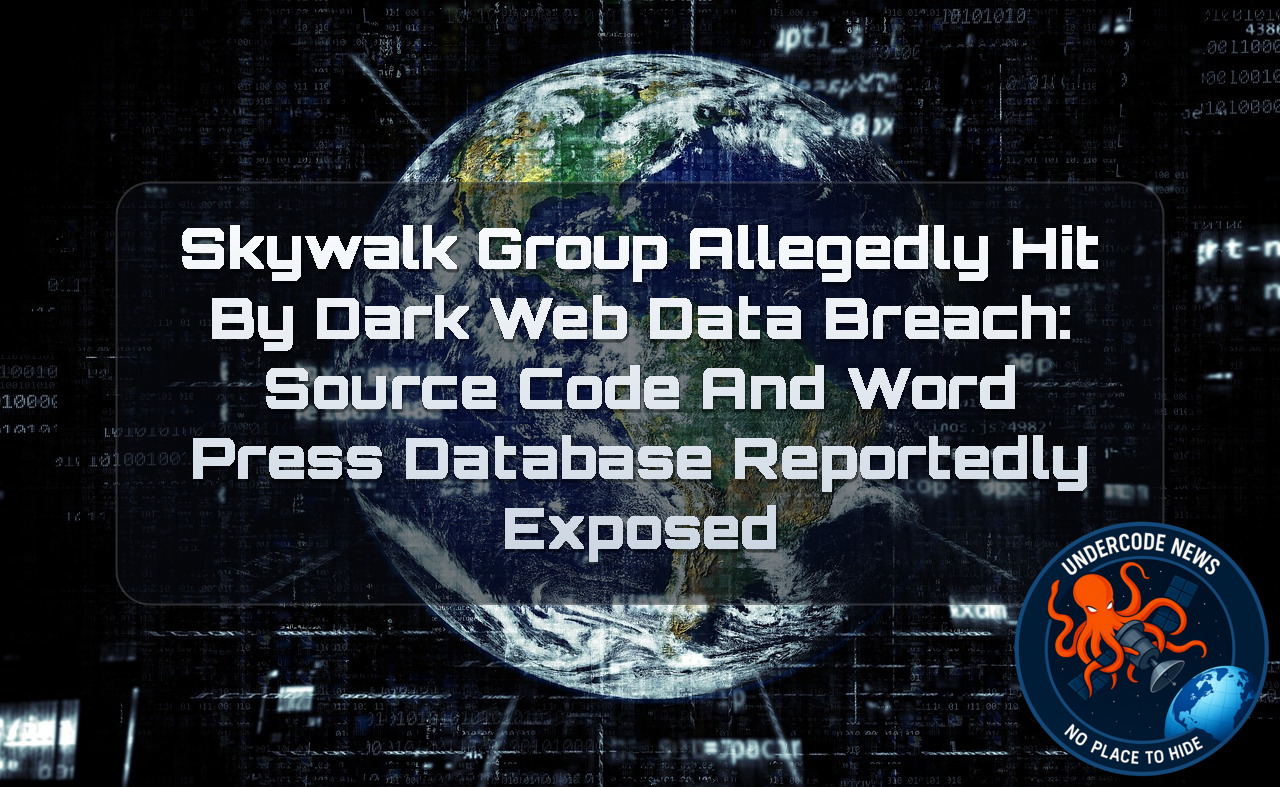 Skywalk Group Allegedly Hit by Dark Web Data Breach: Source Code and WordPress Database Reportedly Exposed + Video