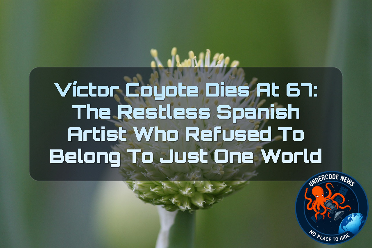 Víctor Coyote Dies at 67: The Restless Spanish Artist Who Refused to Belong to Just One World + Video