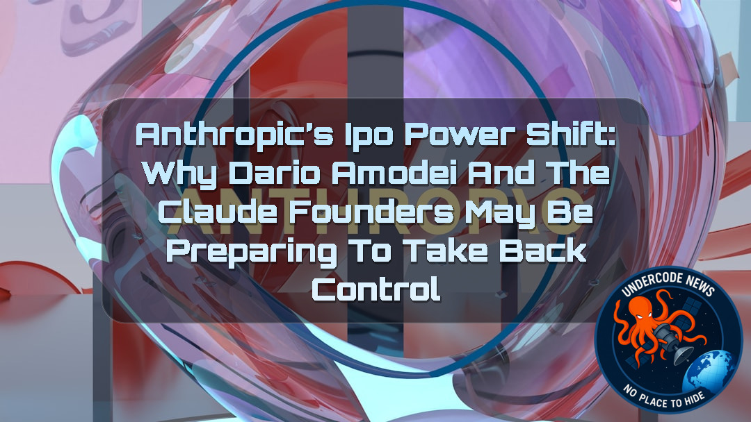 Anthropic’s IPO Power Shift: Why Dario Amodei and the Claude Founders May Be Preparing to Take Back Control