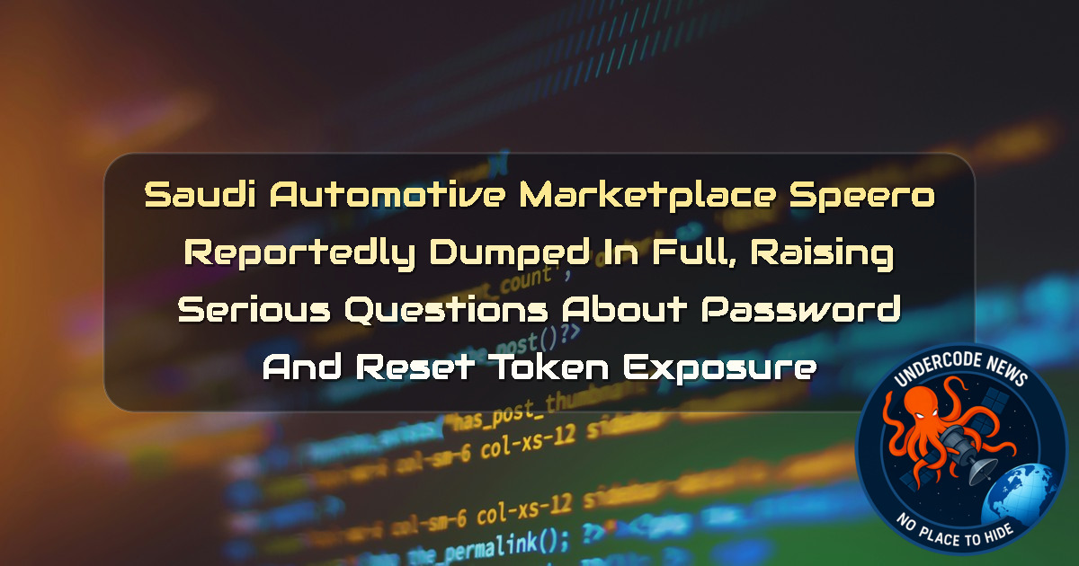 Saudi Automotive Marketplace Speero Reportedly Dumped in Full, Raising Serious Questions About Password and Reset Token Exposure + Video