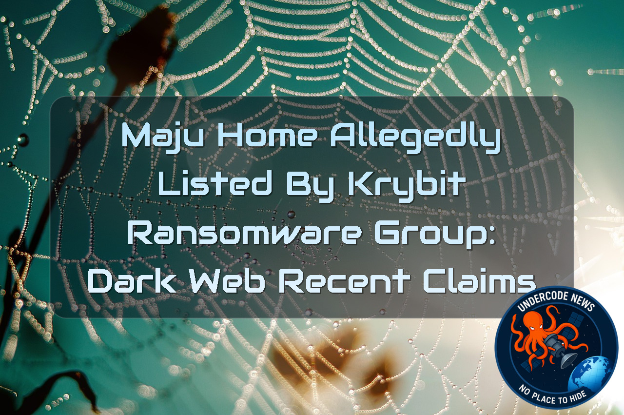 MajuHome Allegedly Listed by Krybit Ransomware Group: Dark Web Recent Claims + Video