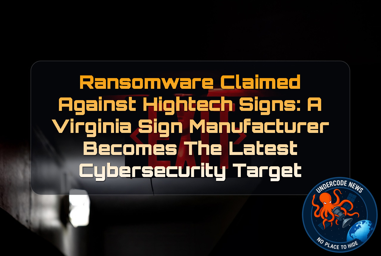 Ransomware Claimed Against Hightech Signs: A Virginia Sign Manufacturer Becomes the Latest Cybersecurity Target + Video