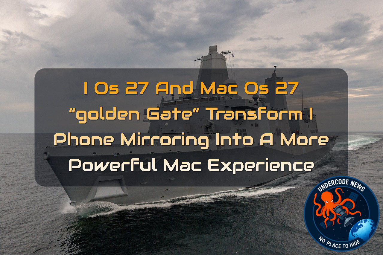 iOS 27 and macOS 27 “Golden Gate” Transform iPhone Mirroring Into a More Powerful Mac Experience