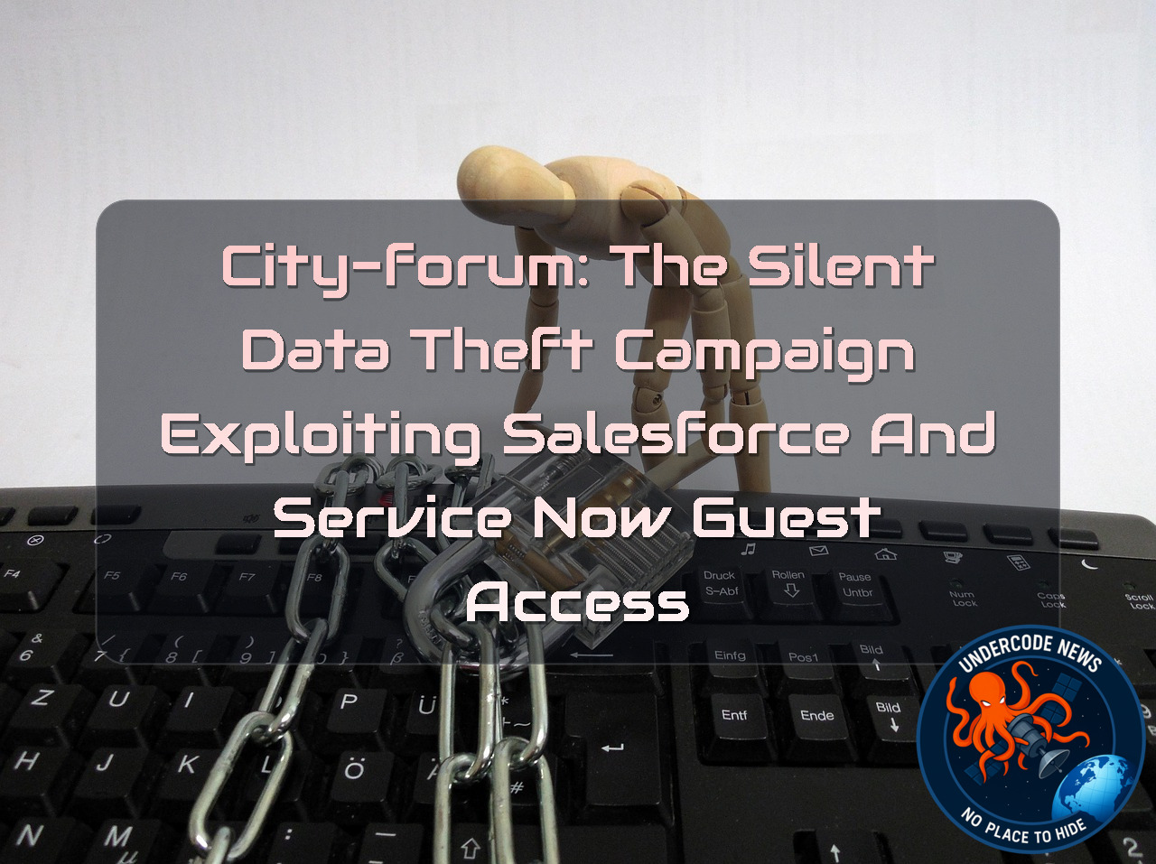 City-Forum: The Silent Data Theft Campaign Exploiting Salesforce and ServiceNow Guest Access + Video