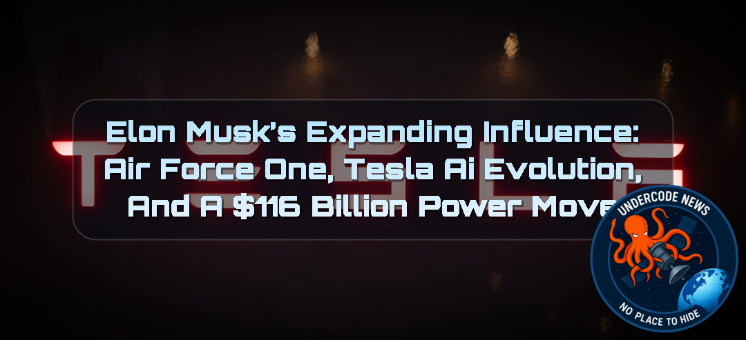 Elon Musk’s Expanding Influence: Air Force One, Tesla AI Evolution, and a 16 Billion Power Move + Video
