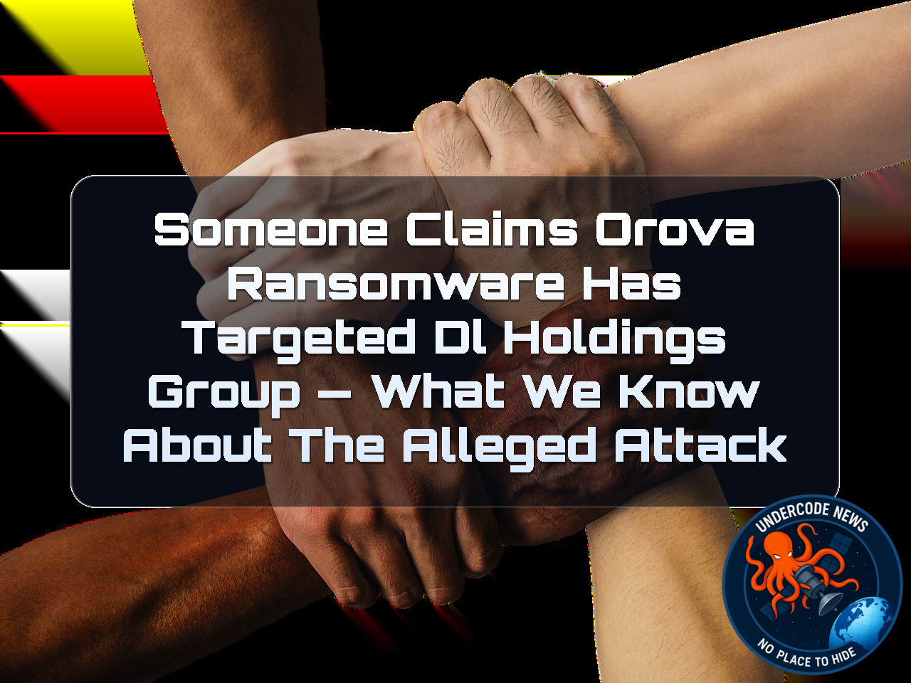 Someone Claims OROVA Ransomware Has Targeted DL Holdings Group — What We Know About the Alleged Attack + Video