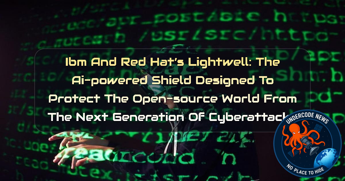 IBM and Red Hat’s Lightwell: The AI-Powered Shield Designed to Protect the Open-Source World From the Next Generation of Cyberattacks + Video