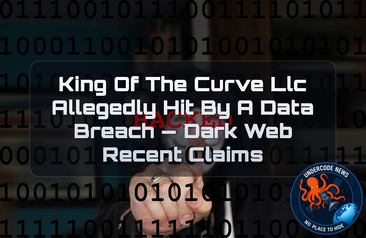 King of the Curve LLC Allegedly Hit by a Data Breach — Dark Web Recent Claims + Video