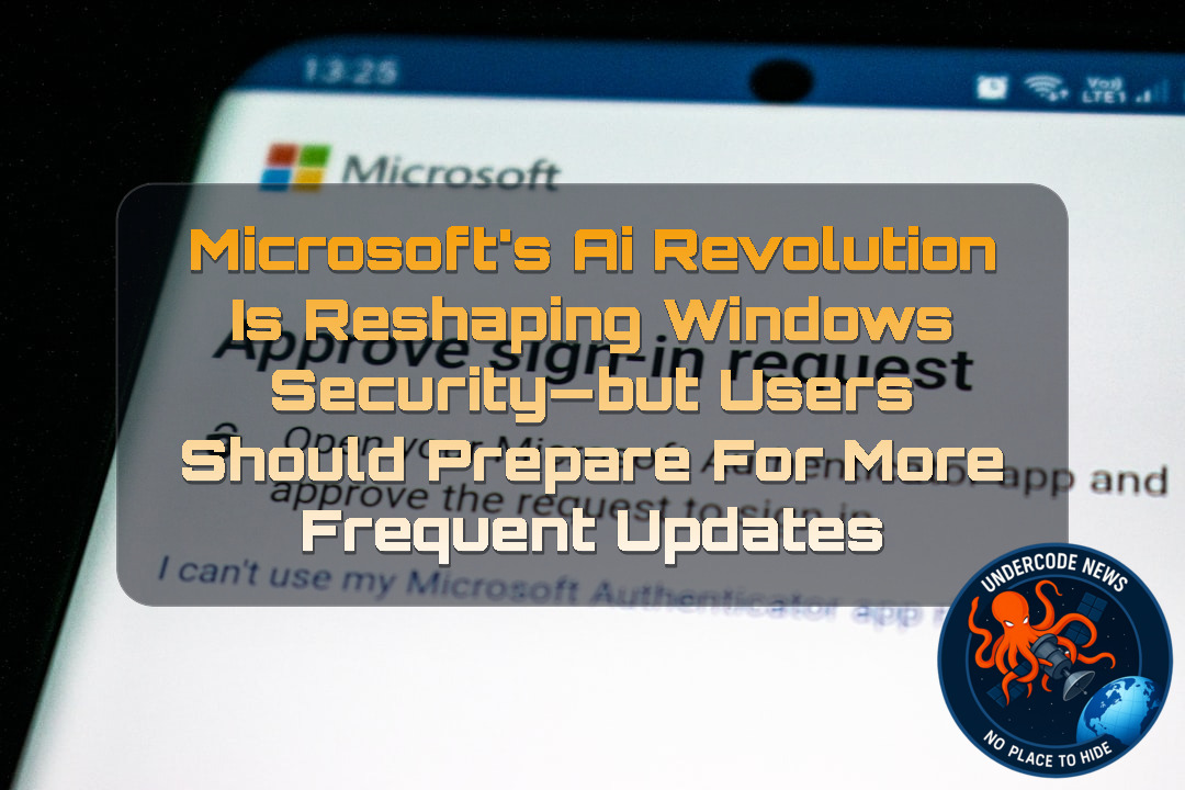 Microsoft’s AI Revolution Is Reshaping Windows Security—But Users Should Prepare for More Frequent Updates + Video