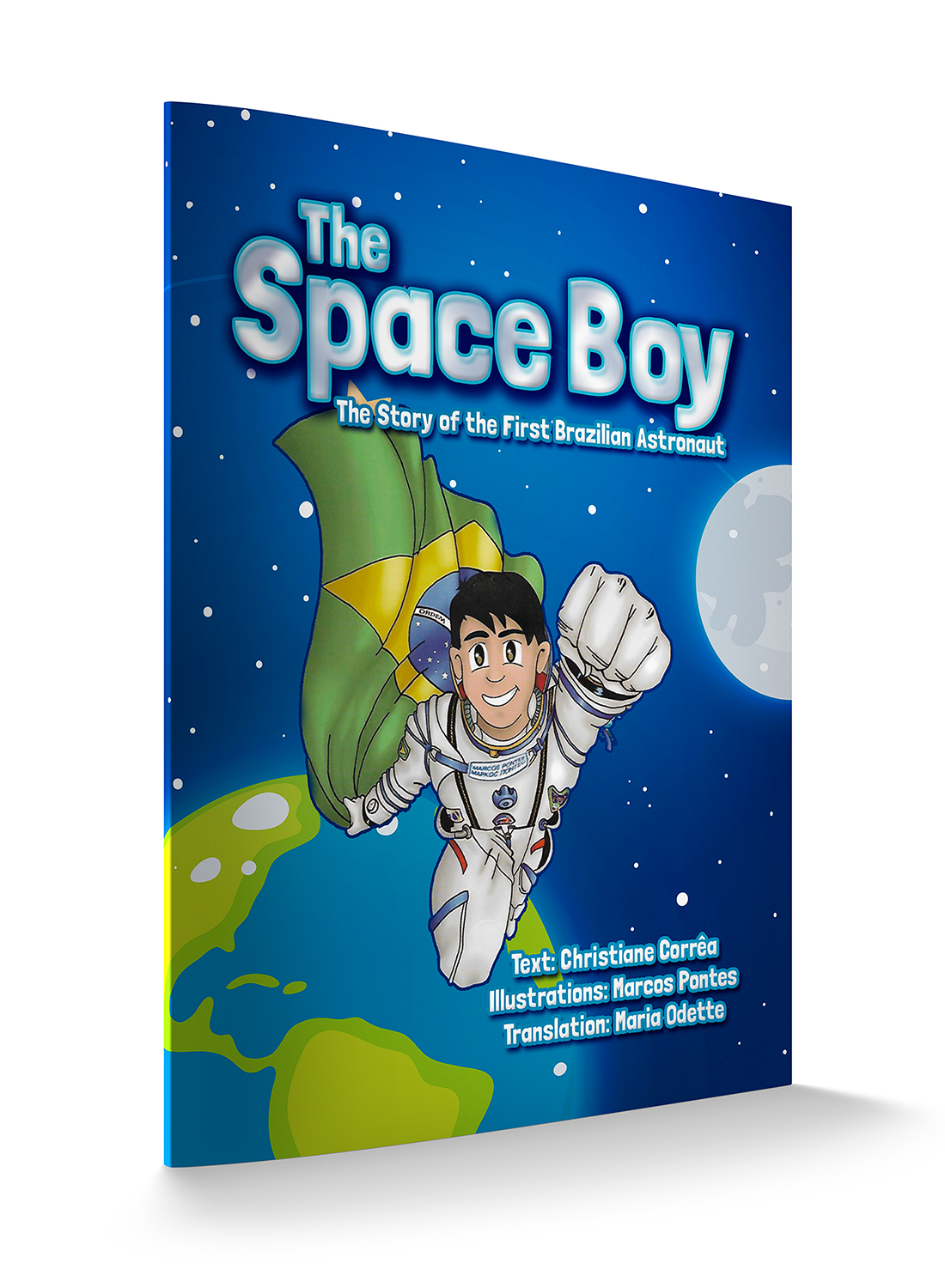 Book cover of The Space Boy: The story of the first Brazilian astronaut