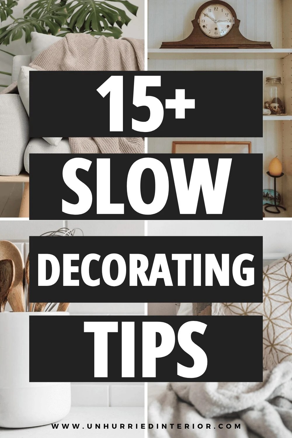 Text-based Pinterest pin reading ‘15+ Slow Decorating Tips’ in bold white font with image of living room shelves in the background.